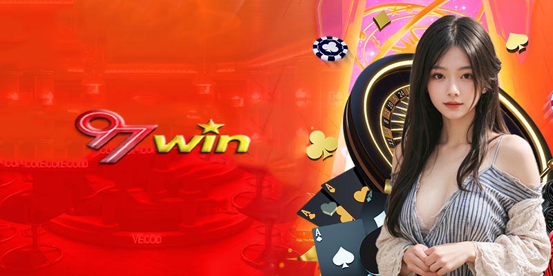 Chiến lược chơi hiệu quả tại casino 97Win