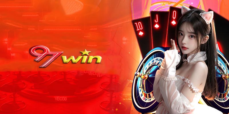 Casino 97Win - Chiến lược thắng lớn khi chơi casino 97Win