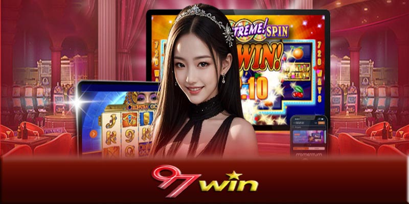 Trò chơi 97Win - Cách chơi trò chơi 97Win hiệu quả, an toàn